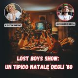 Lost Boys Show 83: Un tipico Natale degli anni 80