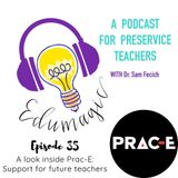A look inside Prac-E: Support for future teachers E35