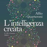 Alfio Quarteroni "L'intelligenza creata"
