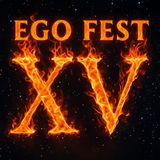 Special Report: Ego Fest XV
