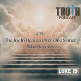 The Joy In Heaven Over One Sinner Who Repents