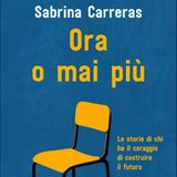 Sabrina Carreras "Ora o mai più"