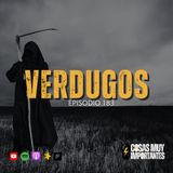 E183 • Verdugos • Cosas Muy Importantes