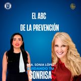 Ep. 65 - | El ABC de la prevención | (Dra. Haydee Monserrat Castillo Guerra)