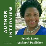 015 - Interview - Felicia C. Lucas, International Best-selling Author & Publisher