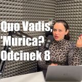 Wyzwolenie Stanów, konferencje prasowe jak u Kim Jong'a, i niekończąca się apologetyka – odc. 8