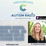 Breaking Barriers: Women, Autism, and Inclusion with Dr. Stephanie Holmes