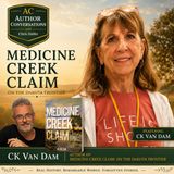 Medicine Creek Claim: Frontier Women, Homesteading & the Dakota Frontier | CK Van Dam