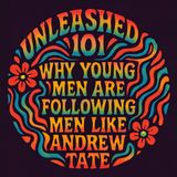 The Rise of Andrew Tate: Why Young Men Are Flocking to Controversial Role Models