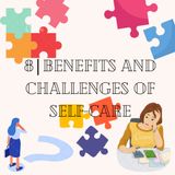 8| Benefits and Challenges of Self-Care