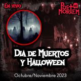 POSTMORTEM - Día de Muertos y Halloween - Historias - Platica Panteonera - Octubre/Noviembre 2023