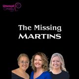The Missing Martins