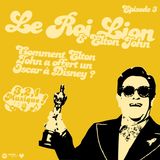 3 2 1 Musique - Episode 3 - Le Roi Lion & Elton John