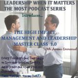 High-impact Management and Leadership Masterclass (Introductory Episode 1)