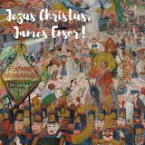 Jezus Christus, James Ensor!