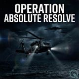 Operation Absolute Resolve - Beyond the operation