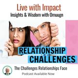 The Challenges Relationships Face