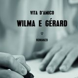 Vita D'Amico presenta "Wilma e Gérard" (Morellini) su Rvl per Un libro alla radio