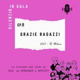 Ep8_Grazie Ragazzi