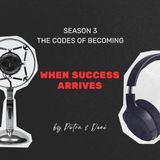 When Success Arrives