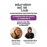 La Perfección No Educa, La Conexión Sí | Marisa Moya