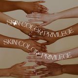 Skin Color Privilege