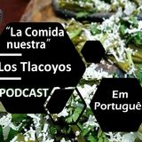 A comida nossa 07 Os Tlacoyos