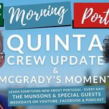 Quinta Crew update & McGrady's Moment on Good Morning Portugal!