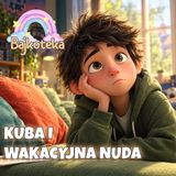 Wakacyjna Nuda ✨ Bajka Do Słuchania Dla dzieci Audiobook