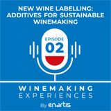 New wine labelling: additives for sustainable winemaking