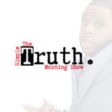 "Stankin' Thankin'": The Simple Truth Morning Show (3.28.2022) #TheSimpleTruth