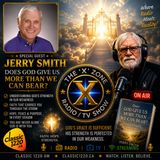 Rob McConnell Interviews - JERRY SMITH - Does God Give Us More Than We Can Bear