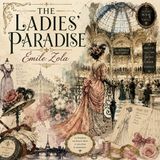 The Ladies' Paradise by Émile Zola (Complete Audiobook) | French Literary Classic of Ambition, Commerce & Society Part 1