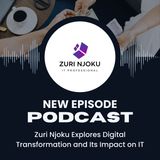Zuri Njoku Explores Digital Transformation and Its Impact on IT