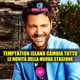 Temptation Island Cambia Tutto: Le Novità Della Nuova Stagione!
