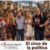 El corsario digital y el circo de la politica