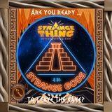 A Strange Thing S1; Strange Gods P4