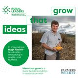 Hugh Ritchie | Leadership, innovating in arable – and Nuffield
