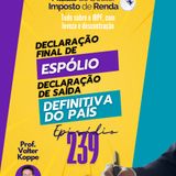 PDIR Ep. 239 – Declarações especiais do IRPF