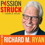 Dr. Richard M. Ryan on Exploring the Heart of Human Motivation EP 386