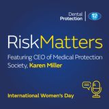 RiskMatters: International Women’s day - A conversation with CEO of Medical Protection Society, Karen Miller