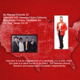 Episode 22 Interview with Vanessa Hicks-Callaway, Republican for  US Rep. Texas CD-35