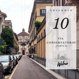Puntata 10 - Via Conservatorio - 1