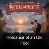 Romance of an Old Fool - Roswell Field