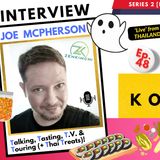 Ep. 48: Joe McPherson (INTERVIEW) - "Tours, Talks, Tasting, Thai Treats & Twenty Years KOREA"