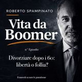 11 Episodio II Stagione - Divorziare dopo i 60: libertà o follia?