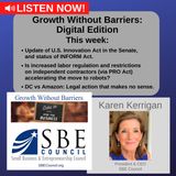 Growth Without Barriers - DIGITAL EDITION: US Innovation Act & INFORM Act; PRO Act; DC AG's misguided lawsuit against Amazon.