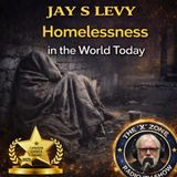 Rob McConnell Interviews - JAY S LEVY - Homelessness in the World Today