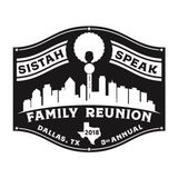 2018 Sistah Speak Family Reunion Recap & Ask the Sistahs Live