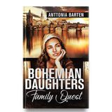 BOHEMIAN DAUGHTERS: Family Quest with Anttonia Barten